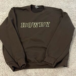 Howdy sweatshirt